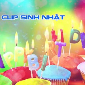 video clip sinh nhat dep